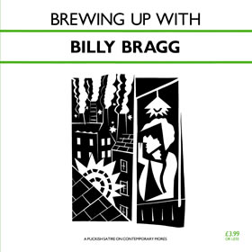 Brewing Up With Billy Bragg